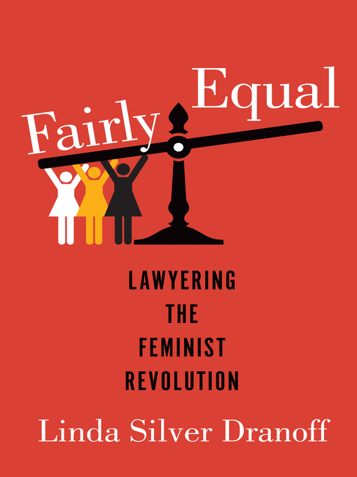 Title details for Fairly Equal by Linda Silver Dranoff - Available